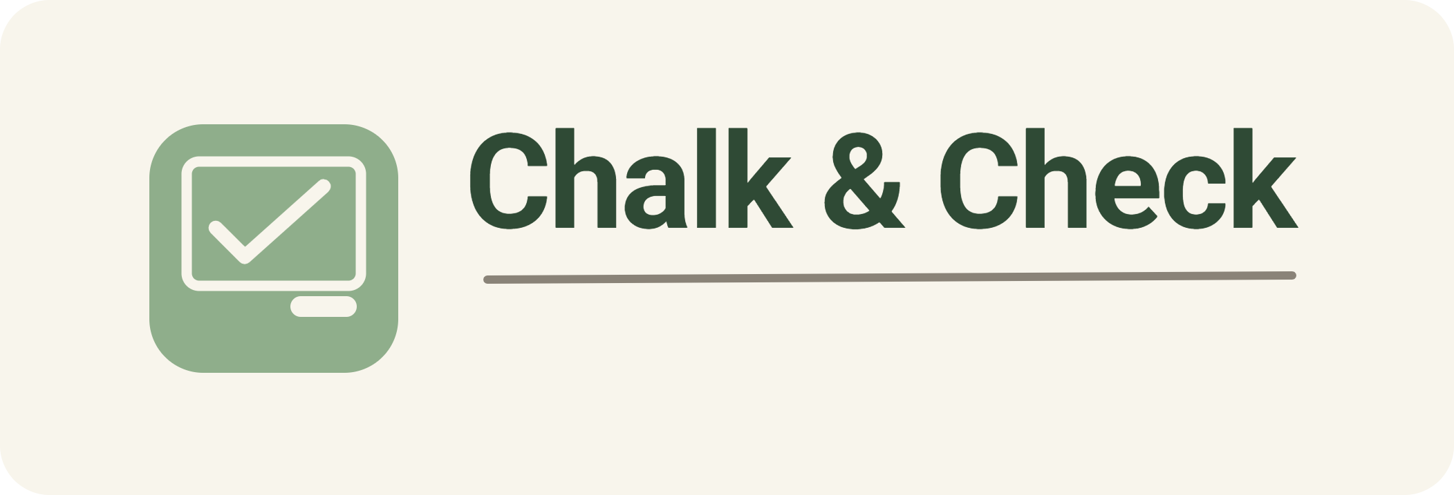 Chalk & Check